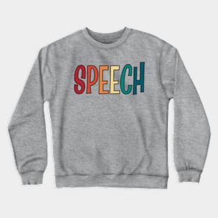 Speech Pathologist Graduation, Speech Therapy Crewneck Sweatshirt